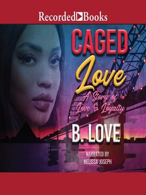 cover image of Caged Love